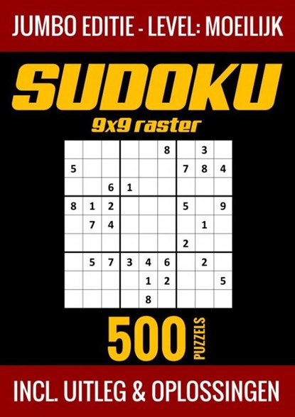 Sudoku Moeilijk - Jumbo Editie - 500 Puzzels - Incl. Uitleg en Oplossingen, Puzzelboek Shop - Paperback - 9789403729480