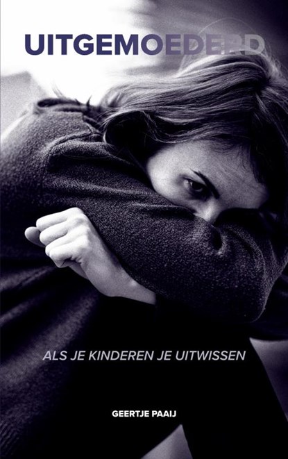 Uitgemoederd, Geertje Paaij - Paperback - 9789403729749