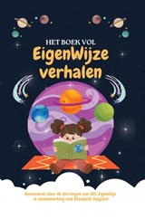Het boek vol EigenWijze verhalen - Elizabeth Kayland - 9789403730097