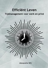 Efficiënt Leven - Alexandra Wit - 9789403733777