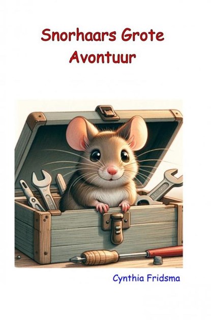 Snorhaars Grote Avontuur, Cynthia Fridsma - Paperback - 9789403733906