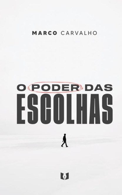 O poder das escolhas, Marco Carvalho - Paperback - 9789403734187
