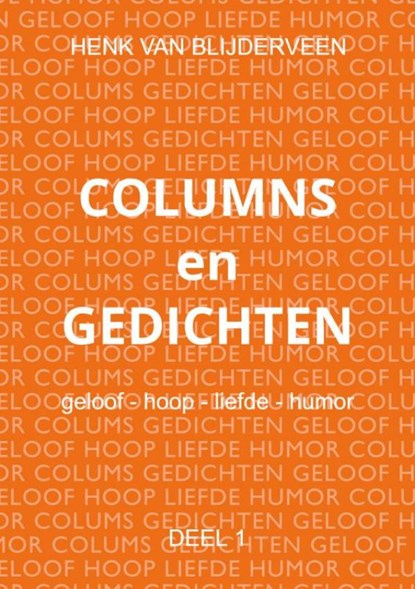 Columns en gedichten, Henk Van Blijderveen - Paperback - 9789403734316