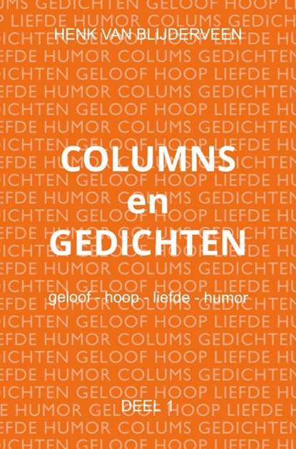 Columns en gedichten / 1, Henk van Blijderveen - Ebook - 9789403736938
