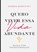 Quero viver essa vida abundante, Andrea Marchioti - Paperback - 9789403737287