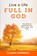 Live a Life Full in God, Claudia Fernandez - Paperback - 9789403740355