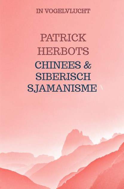 CHINEES & SIBERISCH SJAMANISME, PATRICK HERBOTS - Gebonden - 9789403742595