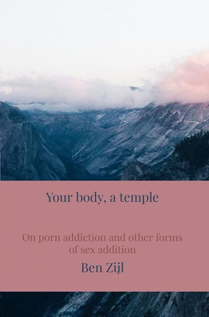 Your body, a temple, Ben Zijl - Ebook - 9789403742823