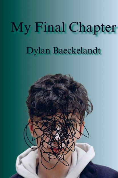 My Final Chapter, Dylan Baeckelandt - Gebonden - 9789403742908