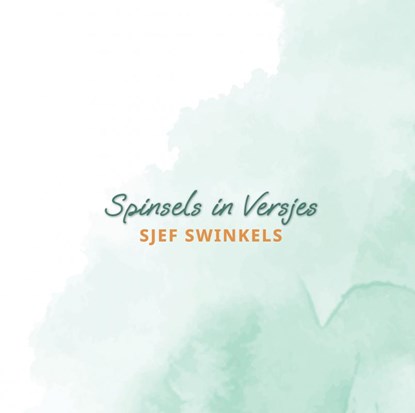 Spinsels in Versjes, Sjef Swinkels - Gebonden - 9789403743196