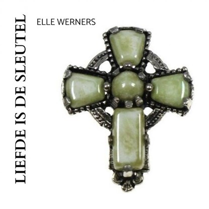 LIEFDE IS DE SLEUTEL, Elle Werners - Paperback - 9789403743264