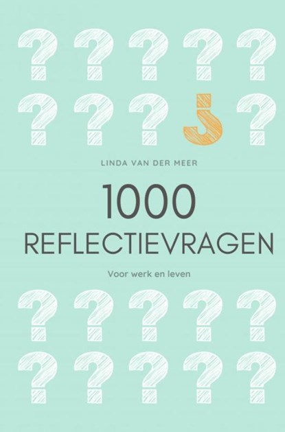 1000 Reflectievragen, Linda Van der Meer - Paperback - 9789403743769