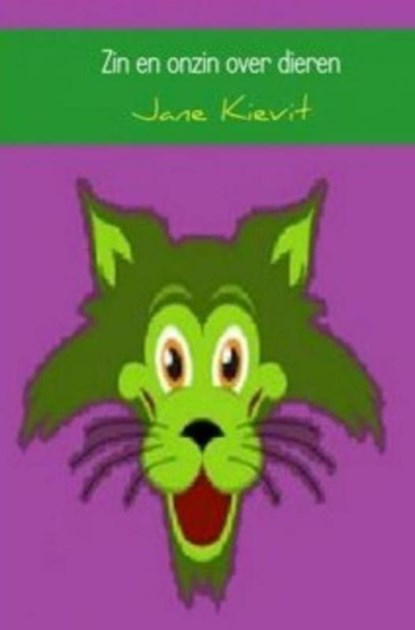 Zin en onzin over dieren, Jane Kievit - Paperback - 9789403745572