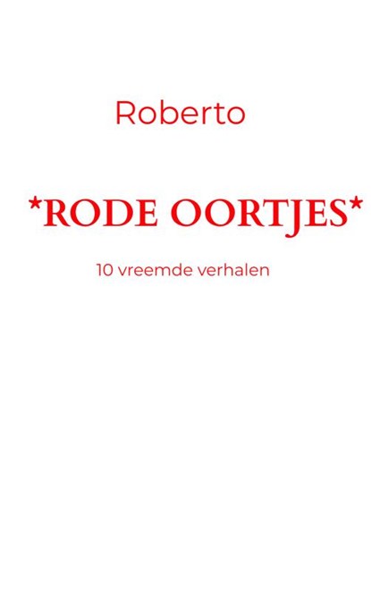 Rode Oortjes, Rob de Looze - Paperback - 9789403745657