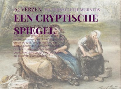 EEN CRYPTISCHE SPIEGEL, Pieternelletje Werners - Paperback - 9789403746173