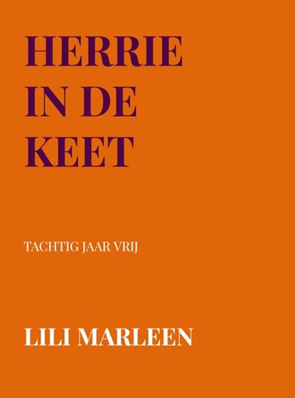 HERRIE IN DE KEET, Lili Marleen - Paperback - 9789403748009