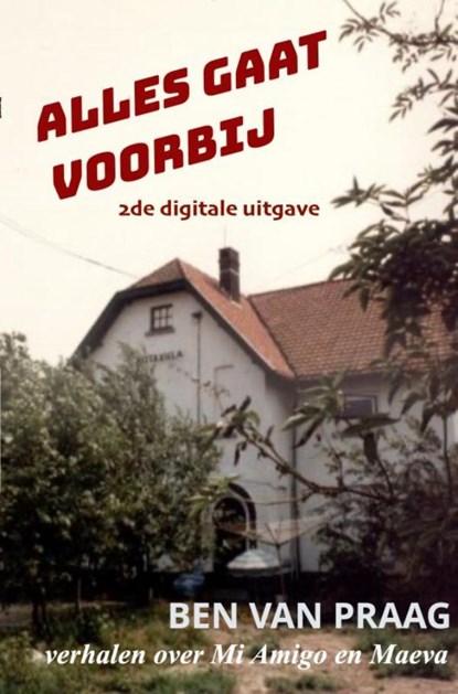 Alles gaat voorbij, Ben van Praag - Ebook - 9789403748115