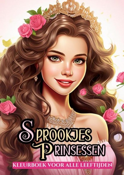 Sprookjes Prinsessen - Kleurboek voor Alle Leeftijden, Kleurboek Shop - Paperback - 9789403748887