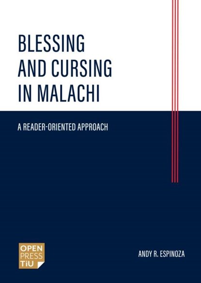 Blessing and Cursing in Malachi, Andy R Espinoza - Paperback - 9789403748962