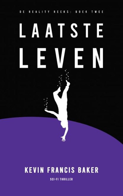 Laatste Leven, Kevin Francis Baker - Paperback - 9789403751443