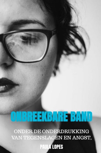 Onbreekbare Band, Paula Lopes - Gebonden - 9789403751993