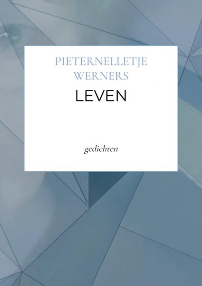 LEVEN, Pieternelletje Werners - Paperback - 9789403752150