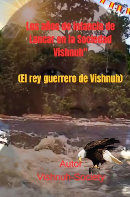"Los años de infancia de Lancar en la Sociedad Vishnuh", Vishnuh-Genootschap Adhipati R.R. Purperhart - Gebonden - 9789403757643