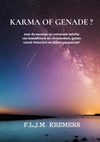 Karma of Genade ?, F.L.J.M. Kremers - Ebook - 9789403760094