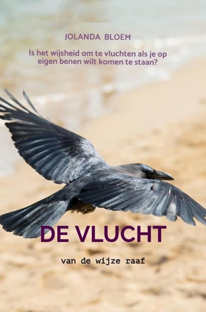 De vlucht van de wijze raaf, Jolanda Bloem - Ebook - 9789403760223