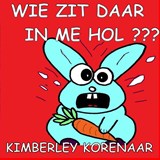 WIE ZIT DAAR IN ME HOL ??? - Kimberley Korenaar - 9789403760599