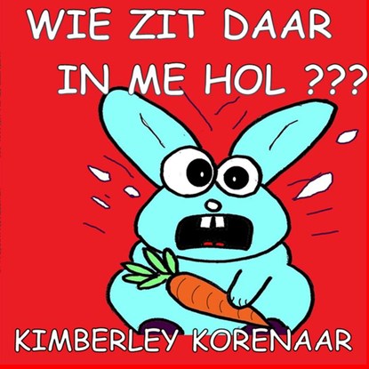 WIE ZIT DAAR IN ME HOL ???, Kimberley Korenaar - Paperback - 9789403760599