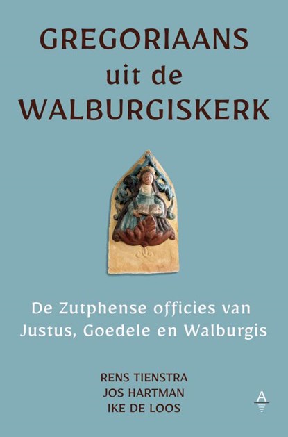 Gregoriaans uit de Walburgiskerk, Rens Tienstra - Paperback - 9789403760629