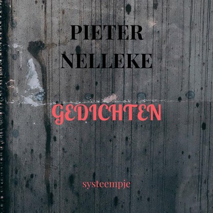 GEDICHTEN, Pieter Nelleke - Paperback - 9789403760933
