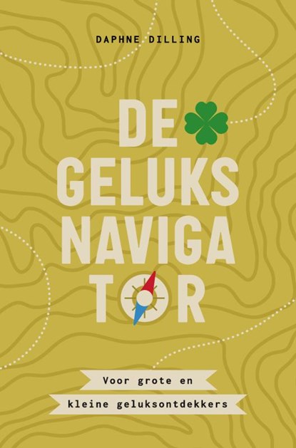 De geluksnavigator, Daphne Dilling - Paperback - 9789403768984
