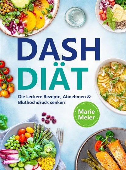 Dash Diät, Marie Meier - Paperback - 9789403769325