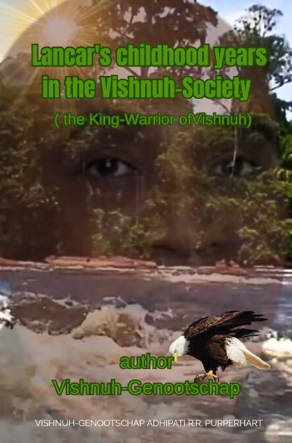 Lancar's childhood years in the Vishnuh-Society, Vishnuh-Genootschap Adhipati R.R. Purperhart - Gebonden - 9789403772608
