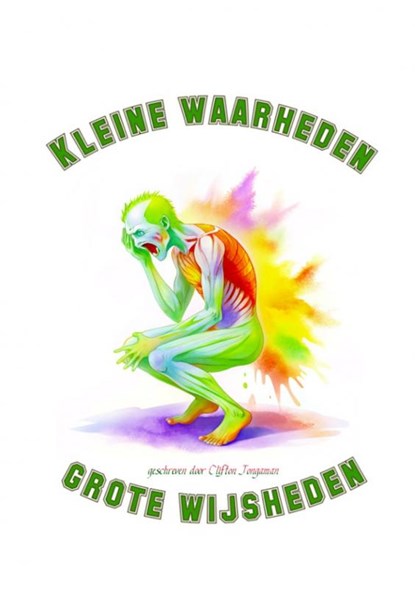 Kleine waarheden ,grote wijsheden, Clifton jongaman - Paperback - 9789403772875