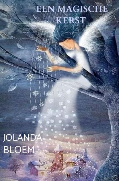 Een magische kerst, Jolanda Bloem - Ebook - 9789403773254
