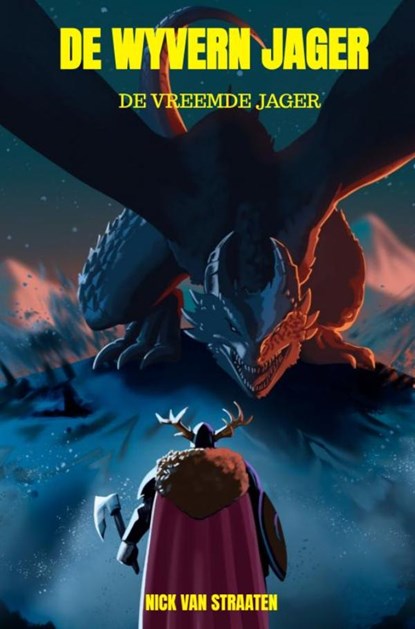 De Wyvern jager, Nick Van Straaten - Gebonden - 9789403773261