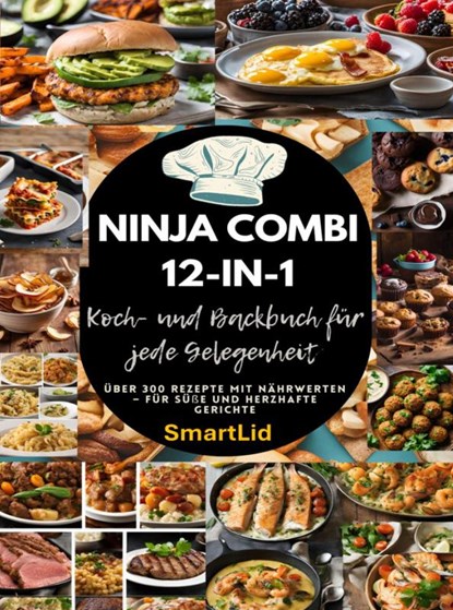 Ninja Combi 12-in-1 Koch- und Backbuch für jede Gelegenheit (SmartLid), Julia RecipeMaster - Paperback - 9789403774367