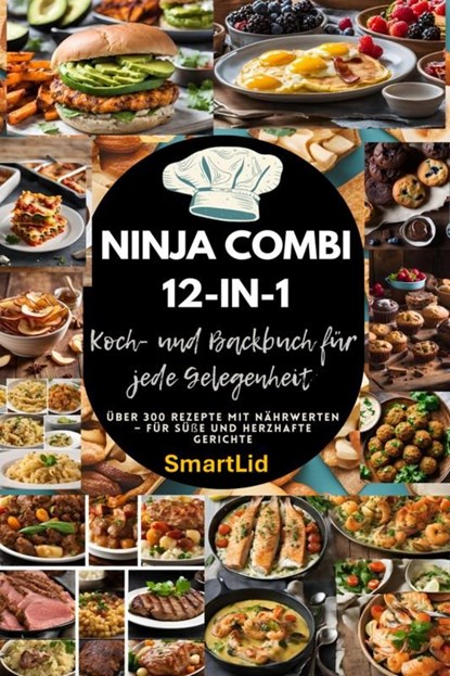 Ninja Combi 12-in-1 Koch- und Backbuch für jede Gelegenheit (SmartLid), Julia RecipeMaster - Ebook - 9789403774398
