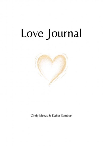 Love Journal, Cindy Mezas Esther Samboe - Paperback - 9789403775524