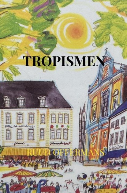 Tropismen, Ruud Offermans - Paperback - 9789403778020
