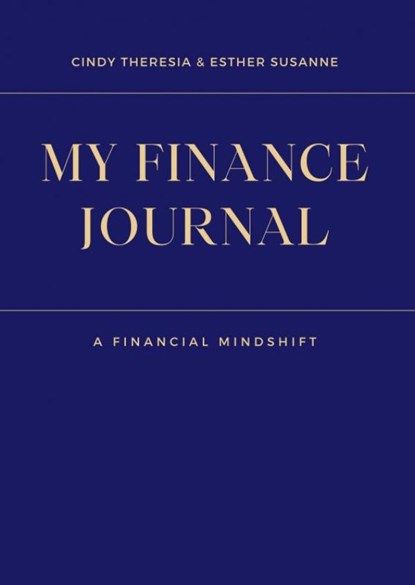 My Finance Journal, Cindy Theresia Esther Susanne - Paperback - 9789403778501