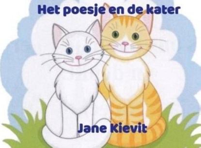 Het poesje en de kater, Jane Kievit - Paperback - 9789403780023