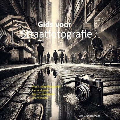 Gids voor straatfotografie, Jules Grandgagnage - Ebook - 9789403780139