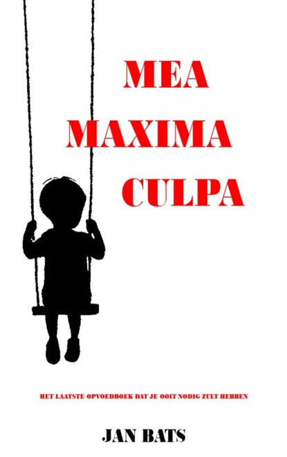 MEA MAXIMA CULPA, Jan Bats - Paperback - 9789403780818