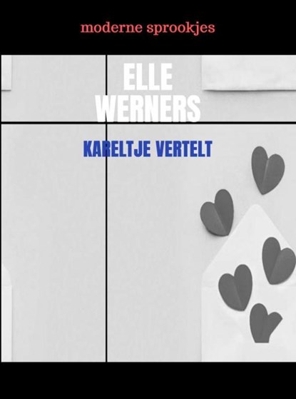 KARELTJE VERTELT, Elle Werners - Paperback - 9789403785004