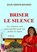 Briser le silence, Julie-Amour Kouadio - Paperback - 9789403786292