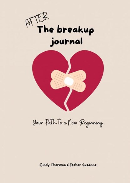 After The Breakup Journal, Cindy Theresia Esther Susanne - Paperback - 9789403786759
